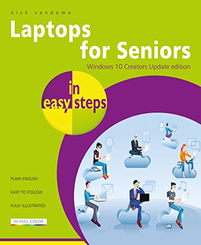 Laptops for Seniors in easy steps – Window 10 Creators Update Edition